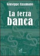La terza banca di Giuseppe Cusumano edito da La Zisa