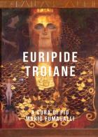 Le troiane di Euripide edito da Youcanprint