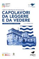 Capolavori da leggere e da vedere. 2ª edizione Biennale del Gattopardo. Atti di convegno. Catalogo. Ediz. bilingue edito da Paguro