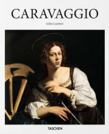 Caravaggio. Ediz. inglese di Gilles Lambert edito da Taschen
