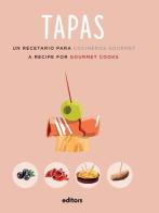 Tapas. A recipe for gourmet cooks di Alba Dalmau Sabater edito da Editors