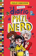 Il (nuovo) diario di Phil il Nerd di Philip Osbourne edito da Mondadori
