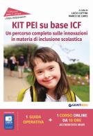 Kit PEI su base ICF. Un percorso completo sulle innovazioni in materia di inclusione scolastica. Con espansione online edito da Giunti EDU
