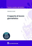Il rapporto di lavoro giornalistico di Francesco Alvaro edito da Giuffrè