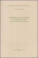 Desiderio della scienza e desiderio di Dio nel Convivio di Dante di Paolo Falzone edito da Il Mulino