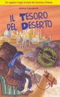 Il tesoro del deserto. Un ragazzo lungo le piste del favoloso Oriente di Anna Lavatelli edito da San Paolo Edizioni