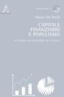 Capitale finanziario e populismo. La scienza nell'evoluzione del capitale di Mario De Paoli edito da Aracne