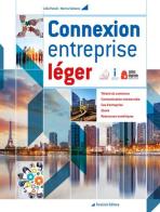 Connexion entreprise léger. Per le Scuole superiori. Con e-book. Con espansione online di Lidia Parodi, Marina Vallacco edito da Trevisini