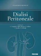 Dialisi peritoneale di Claudio Ronco edito da Piccin-Nuova Libraria