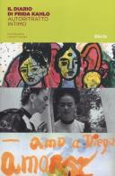 Il diario di Frida Kahlo. Un autoritratto intimo edito da Mondadori Electa