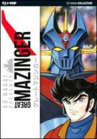 Great Mazinger. Regular di Go Nagai edito da Edizioni BD