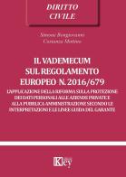 Il vademecum sul regolamento europeo n. 2016/679 di Simone Bongiovanni, Costanza Mottino edito da Key Editore