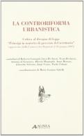 La controriforma urbanistica. Critica al disegno di legge «principio in materia di governo del territorio» edito da Alinea