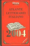 Atlante letterario italiano 2004 edito da Libraria Padovana Editrice