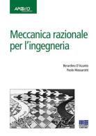 Meccanica razionale per l'ingegneria di Berardino D'Acunto, Paolo Massarotti edito da Apogeo Education