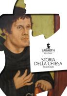 Storia della Chiesa di Alessandra Cantù edito da Sabaoth Books (Milano)