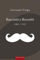 Racconti e bozzetti (1880-1922) di Giovanni Verga edito da ThinkCLouds
