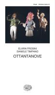 Ottantanove di Elvira Frosini, Daniele Timpano edito da Einaudi