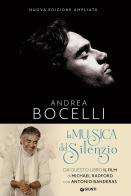 La musica del silenzio. Nuova ediz. di Andrea Bocelli edito da Giunti Editore