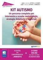 Kit autismo. Un percorso completo per intervenire a scuola: metodologie, strategie didattiche e materiali. Con espansione online edito da Giunti EDU