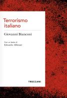 Terrorismo italiano di Giovanni Bianconi edito da Treccani