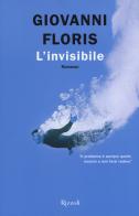 L' invisibile di Giovanni Floris edito da Rizzoli