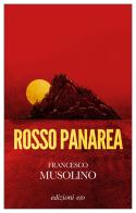 Rosso Panarea di Francesco Musolino edito da E/O