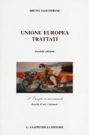 Unione europea. Trattati di Bruno Nascimbene edito da Giappichelli