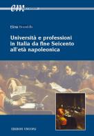 Università e professioni in Italia da fine Seicento all'età napoleonica di Elena Brambilla edito da Unicopli