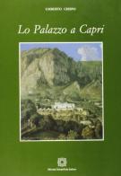 Lo palazzo a Capri di Umberto Crispo edito da Edizioni Scientifiche Italiane