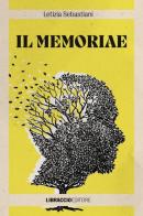 Il Memoriae di Letizia Sebastiani edito da Libraccio Editore