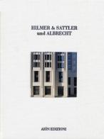 Hilmer & Sattler und Albrecht. 1968-2012. Maestri dell'architettura edito da Aion