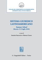Sistema giuridico latinoamericano. Summer school (Brescia, 9-13 luglio 2018) edito da Giappichelli