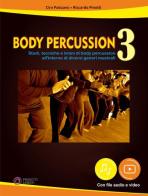 Body percussion. Con File audio e video in streaming vol.3 di Ciro Paduano, Riccardo Pinotti edito da Progetti Sonori