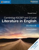 Cambridge IGCSE and O level. Literature in english. Workbook. Per le Scuole superiori. Con espansione online di Carey Russell edito da Cambridge