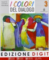 I colori del dialogo. Per la Scuola media. Con espansione online vol.3 di Pasquale Troia, Cecilia Vetturini, R. Mazzanti edito da Mondadori Education