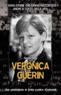 Veronica Guerin. Una giornalista in lotta contro il crimine di Sergio Nava edito da San Paolo Edizioni