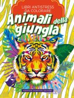 Animali della giungla. Libri antistress da colorare edito da Newton Compton Editori