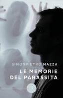Le memorie del parassita di Simonpietro Mazza edito da bookabook