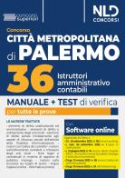 Concorso Città Metropolitana di Palermo. Manuale 36 istruttori amministrativo-contabili. Con software di simulazione edito da Nld Concorsi