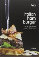 Italian burger. Ediz. inglese edito da Mondadori Electa
