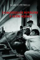 I cagnizza di Rovigno e altri squali di Marco Petrelli edito da Mursia