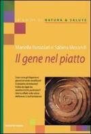 Il gene nel piatto di Mariella Bussolati, Sabina Morandi edito da Tecniche Nuove