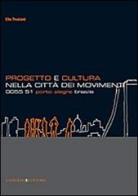 Progetto e cultura nella città dei movimenti. 0055 51 Porto Alegre Brasile di Elio Trusiani edito da Gangemi Editore