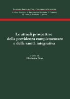La attuali prospettive della previdenza complementare e della sanità integrativa edito da Edizioni Scientifiche Italiane