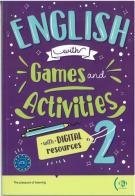 English with games and activities. A2-B1. Per la Scuola media vol.2 edito da ELI