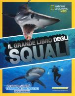 Il grande libro degli squali di Brian Skerry, Elizabeth Carney, Sarah Wassner Flynn edito da White Star