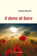 Il dono di Sara di Sandro Piccioli edito da Aletti