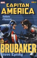 Il soldato d'inverno. Capitan America. Ed Brubaker collection vol.2 di Ed Brubaker, Steve Epting edito da Panini Comics