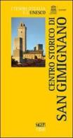 Centro storico di San Gimignano di Anna Sansa edito da SAGEP